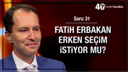 31/40 • Fatih Erbakan erken seçim istiyor mu?