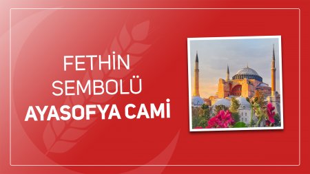 Fethin Sembolü Ayasofya Cami