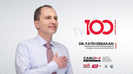 #CANLI | Genel Başkanımız Dr. Fatih Erbakan TV 100 canlı yayın konuğu.