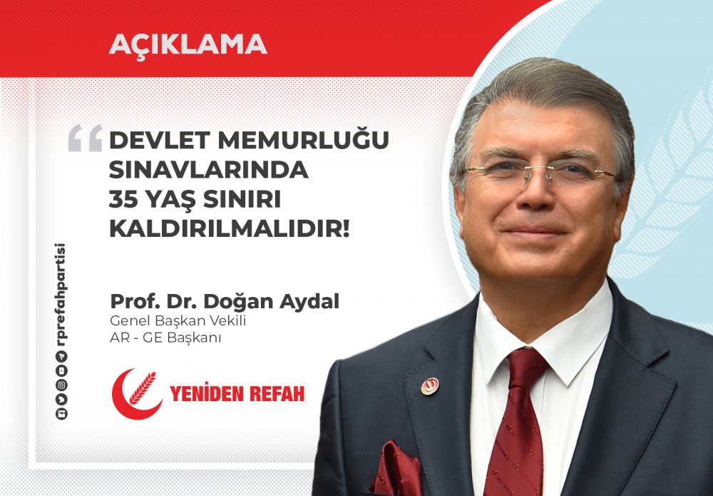 DEVLET MEMURLUĞU SINAVLARINDA 35 YAŞ SINIRI KALDIRILMALIDIR! - Prof. Dr. Doğan Aydal
