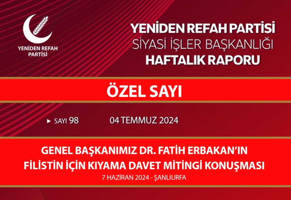 Siyasi İşler Başkanlığı Haftalık Raporu - 4 Temmuz 2024