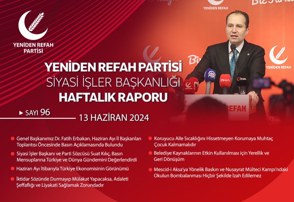 Siyasi İşler Başkanlığı Haftalık Raporu - 13 Haziran 2024
