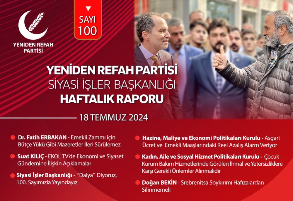 Siyasi İşler Başkanlığı Haftalık Raporu - 18 Temmuz 2024