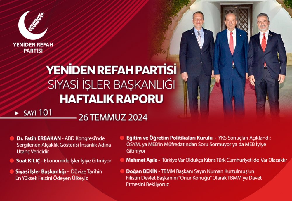 Siyasi İşler Başkanlığı Haftalık Raporu - 26 Temmuz 2024