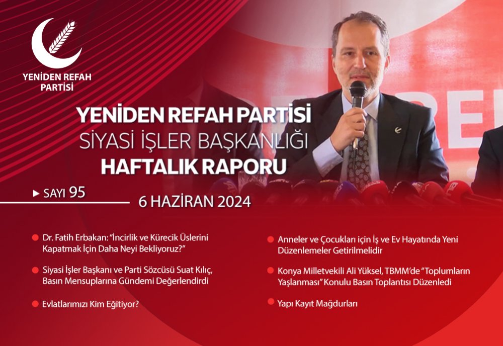 Siyasi İşler Başkanlığı Haftalık Raporu - 6 Haziran 2024
