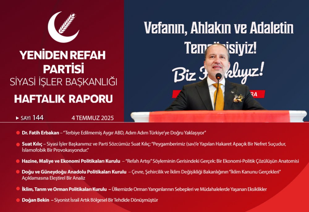 Siyasi İşler Başkanlığı Haftalık Raporu - 4 Temmuz 2025