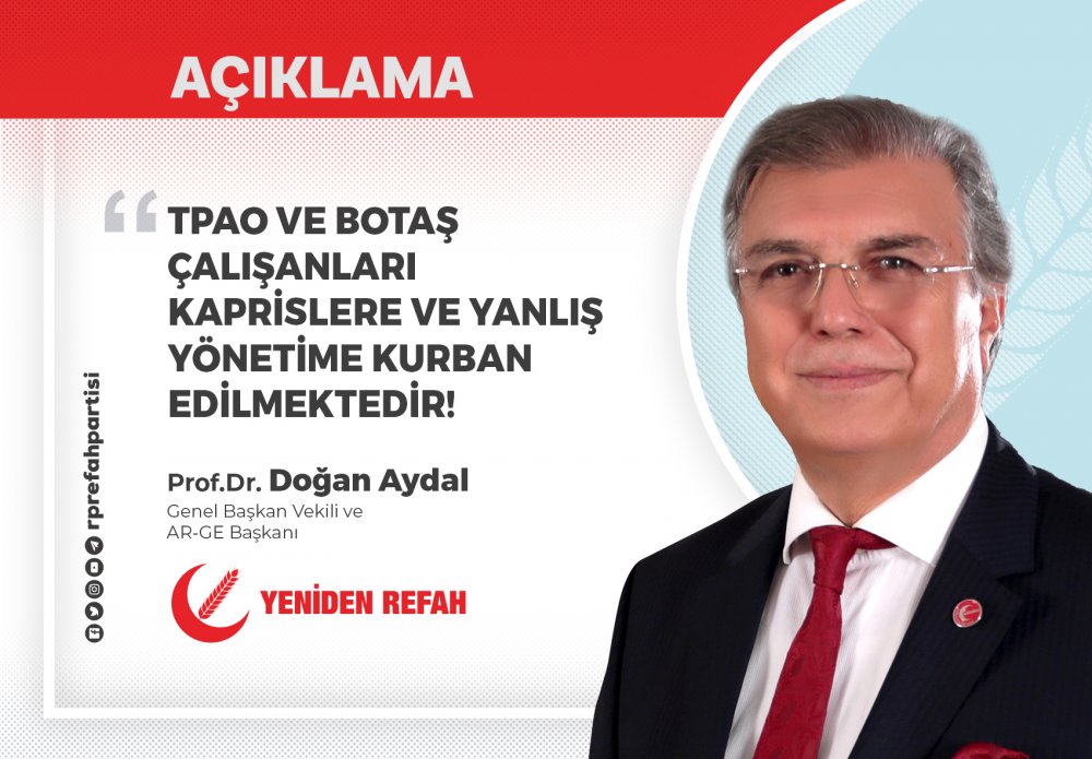 TPAO VE BOTAŞ Çalışanları Kaprislere ve Yanlış Yönetime Kurban Edilmektedir!