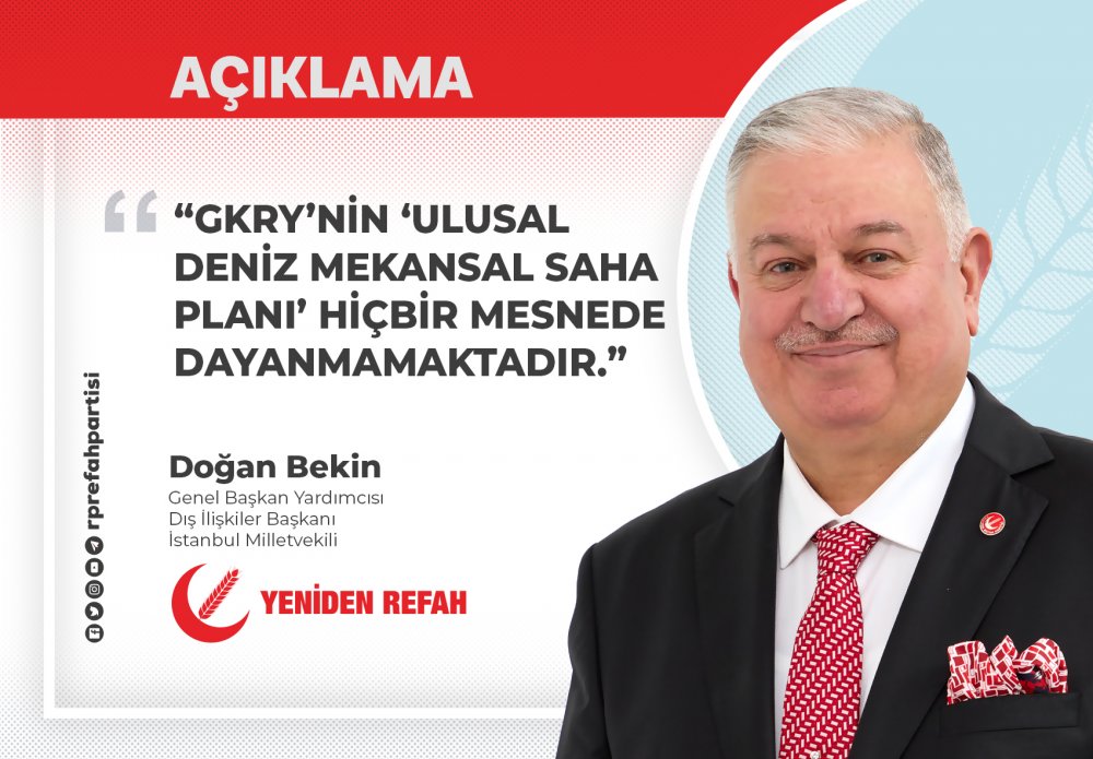 “GKRY’nin ‘Ulusal Deniz Mekansal Saha Planı’ Hiçbir Mesnede Dayanmamaktadır.”