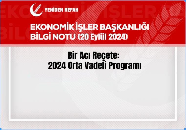 Ekonomik Bülten | Dr. Fatih ÖZTEK | 2024 Orta Vadeli Programı