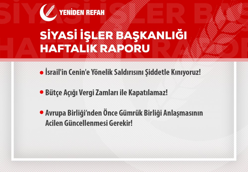 Siyasi İşler Başkanlığı Haftalık Raporu - 25.07.2023