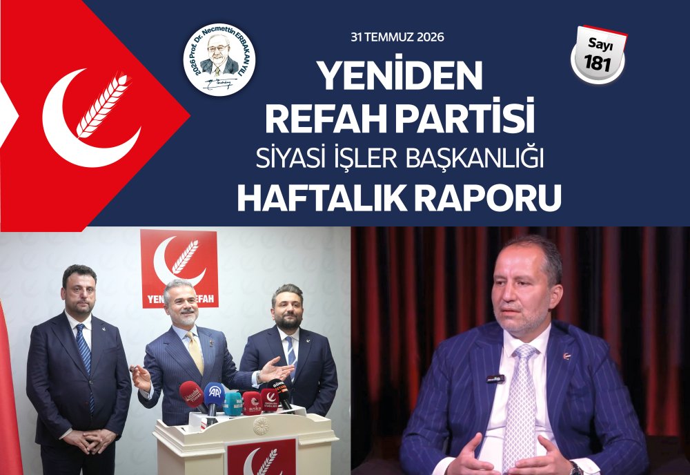 Siyasi İşler Başkanlığı Haftalık Raporu - 31 Temmuz 2026