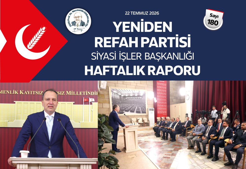 Siyasi İşler Başkanlığı Haftalık Raporu - 22 Temmuz 2026