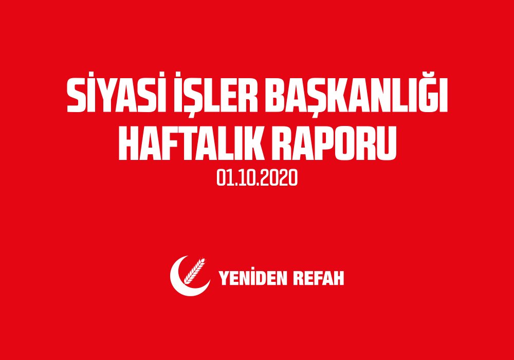 SİYASİ İŞLER BAŞKANLIĞI HAFTALIK RAPORU - 01.10.2020